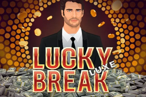 Lucky Break Luxe